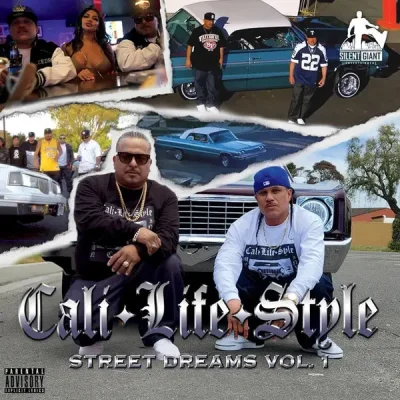 Cali Life Style - Street Dreams, Vol. 1