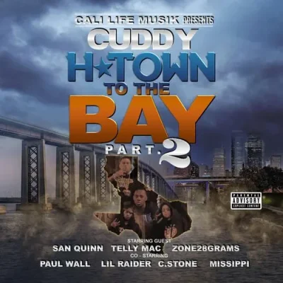 Cuddy - H-Town To The Bay, Pt. 2