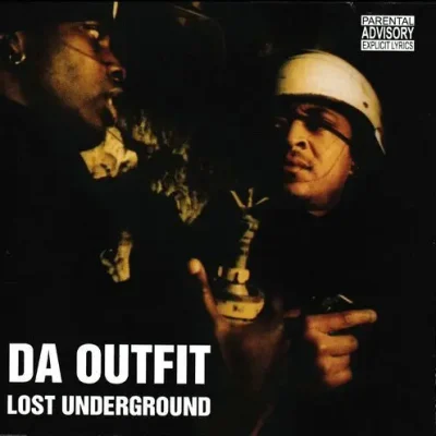 Da Outfit - Lost Underground