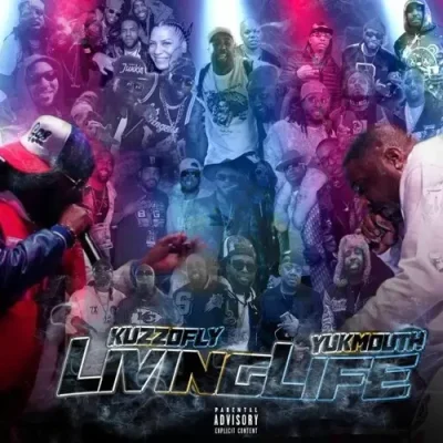 Kuzzo Fly & Yukmouth - Living Life