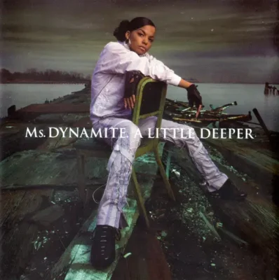 Ms. Dynamite - A Little Deeper (Special Edition)