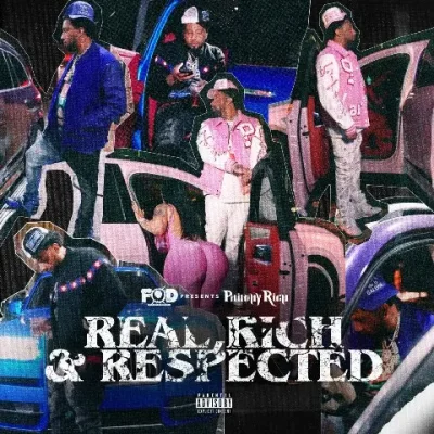 Philthy Rich - Real, Rich & Respected