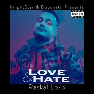 Raskal Loko - Love & Hate