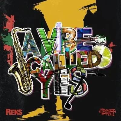 Reks & Nezra - A Vibe Called Yes