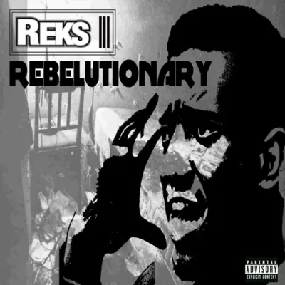 Reks - Rebelutionary