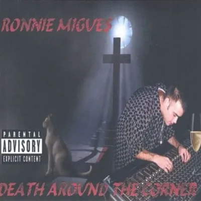 Ronnie Migues - Death Around The Corner