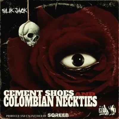 Slik Jack - Cement Shoes and Colombian Neckties