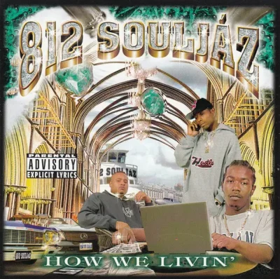 812 Souljaz - How We Livin'