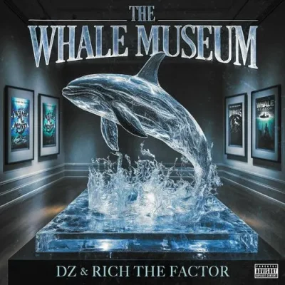 DZ & Rich The Factor - The Whale Museum