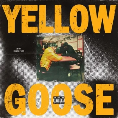 JD Era & Fredro Starr - Yellow Goose