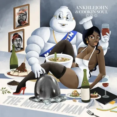 Cookin Soul & ANKHLEJOHN  - The Michelin Man