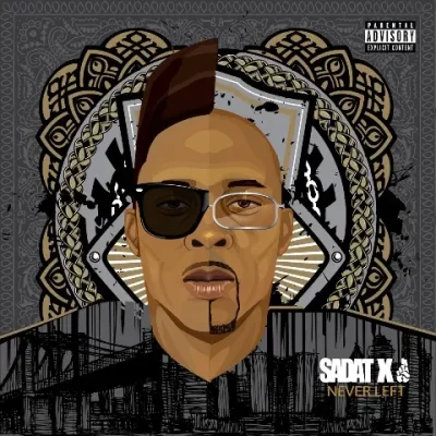 Sadat X - Never Left