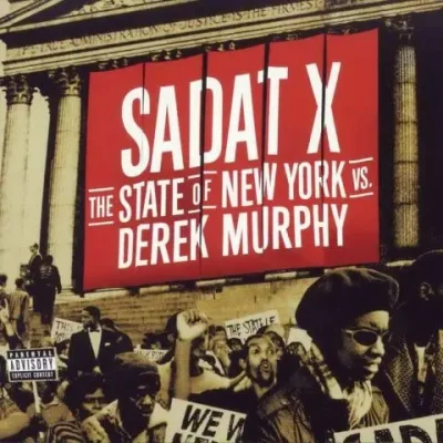 Sadat X - The State of New York vs. Derek Murphy