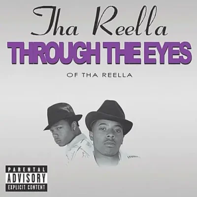 Tha Reella - Through The Eyes Of Tha Reella