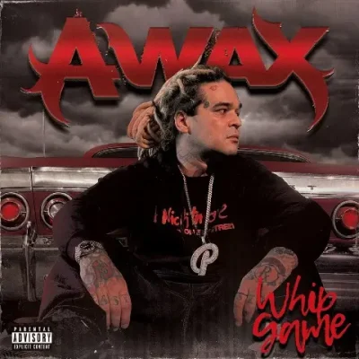 A-Wax - Whip Game