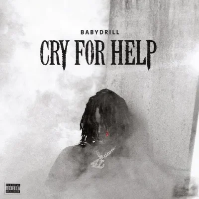 BabyDrill - Cry For Help