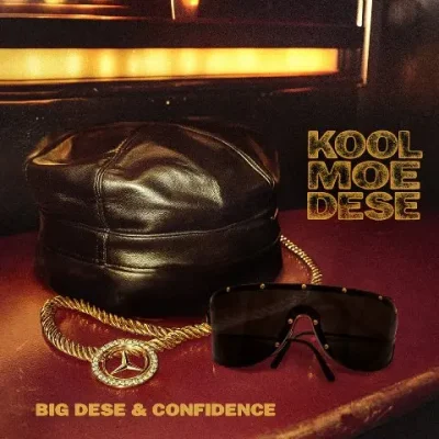 Big Dese & Confidence - Kool Moe Dese