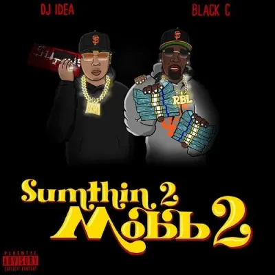 Black C & DJ Idea - Sumthin 2 Mobb 2 EP