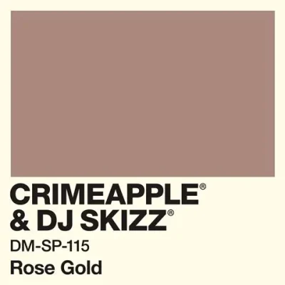Crimeapple & DJ Skizz - Rose Gold