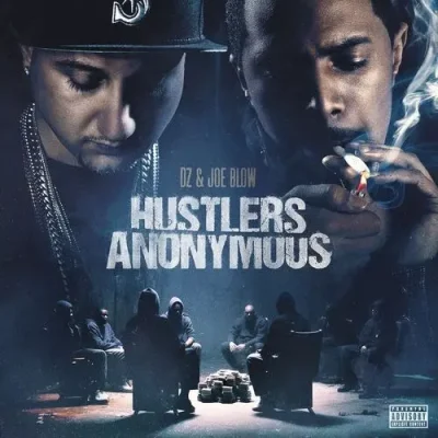 DZ & Joe Blow - Hustlers Anonymous