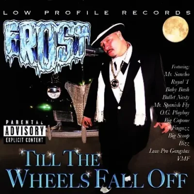 Kid Frost - Till The Wheels Fall Off
