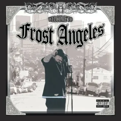 Kid Frost - Welcome To Frost Angeles