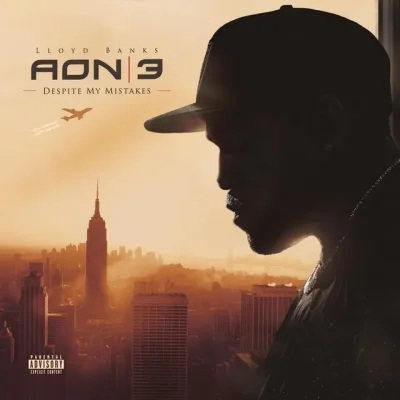 Lloyd Banks - A.O.N. 3: Despite My Mistakes