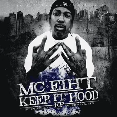 MC Eiht - Keep It Hood EP