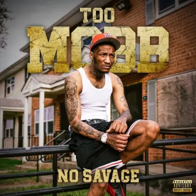 No Savage - Too Mobb