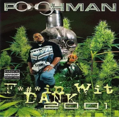 Pooh Man - F#in Wit' Dank 2001