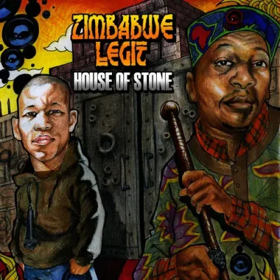 Zimbabwe Legit - House Of Stone
