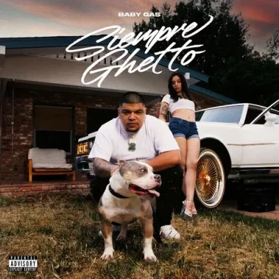 Baby Gas – 2025 – Siempre Ghetto