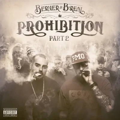 Berner & B-Real - Prohibition EP, Pt. 2