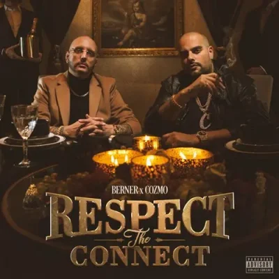 Berner & Cozmo - Respect The Connect