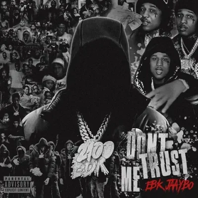 EBK Jaaybo – 2025 – Don’t Trust Me
