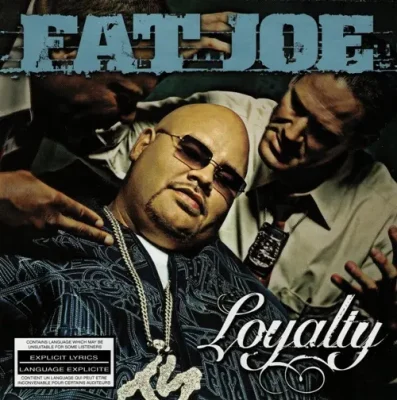 Fat Joe - Loyalty
