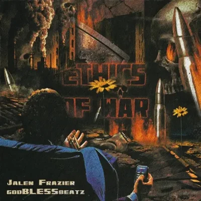 Jalen Frazier & godBLESSbeatz – 2025 – Ethics Of War
