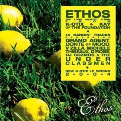 K-Otix & Kay Of The Foundation - Ethos