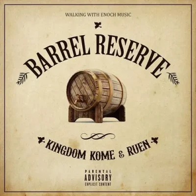 Kingdom Kome & Ruen – 2025 – Barrel Reserve