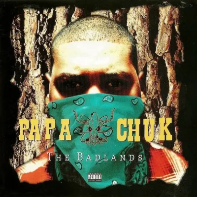 Papa Chuk - The Badlands