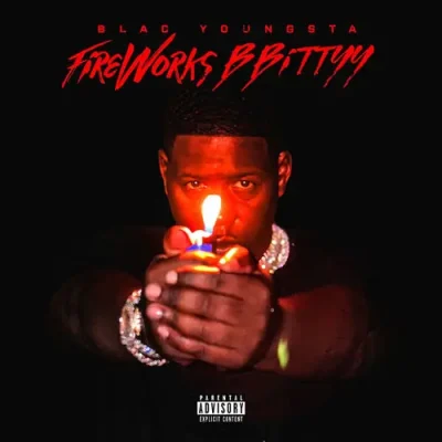 Blac Youngsta – 2025 – FirEWorkS BBittYY
