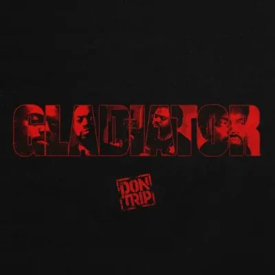 Don Trip – 2025 – GLADIATOR