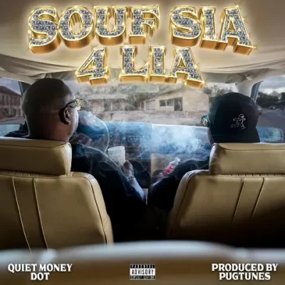 Quiet Money Dot – 2025 – Souf Sia 4 Lia