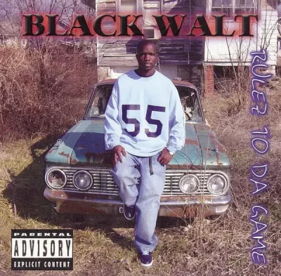 Black Walt - Rulez To Da Game