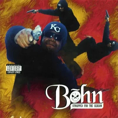 Bohn - Strapped For The Season