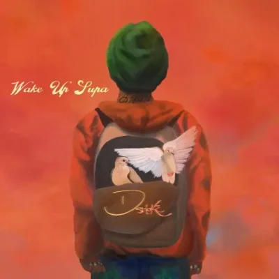 D Smoke – 2025 – Wake Up Supa