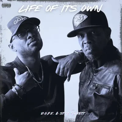 D.O.P.E. & STR8JAKKETT – 2025 – Life Of It’s Own