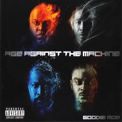 Goodie Mob - Age Against The Machine