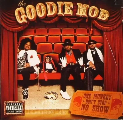Goodie Mob - One Monkey Don't Stop No Show