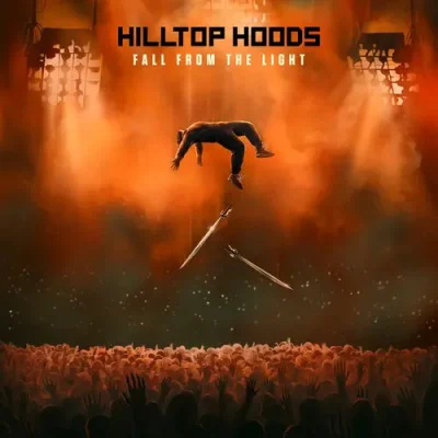 Hilltop Hoods – 2025 – Fall From The Light